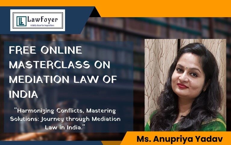 The Masterclass on Mediation Law of India organized by LawFoyer