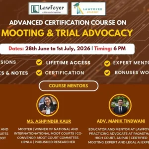 Advanced Certification Course on Mooting and Trial Advocacy